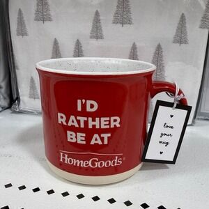 "I'd Rather Be At HomeGoods" Mug